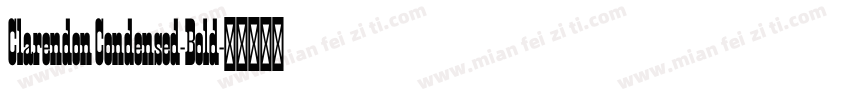 Clarendon Condensed-Bold字体转换